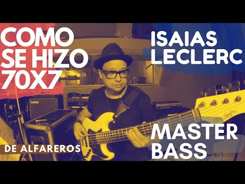🎸ISAIAS LECRECL-70 VECES 7 DE ALFAREROS-COMO SE HIZO-BASS MASTER🔴