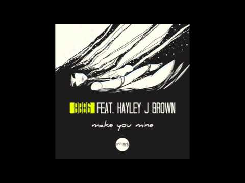 BB86 Featuring Hayley J Brown - Make You Mine (Original Mix)