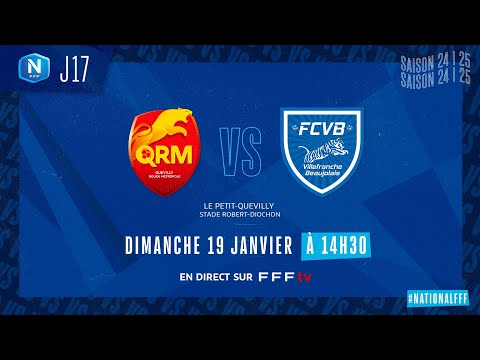 J17 I Quevilly Rouen Métropole vs FC Villefranche B en replay (0-1) I National FFF 2024-2025