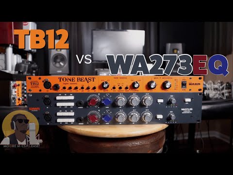 Warm Audio #WA273eq vs #TB12 Tonebeast - Lead Male Vocals (Preamp Versus Video) MMP: Ep 9