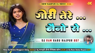 Download lagu Gori Tere Naino Se Laide Gelak Mor Naina ‼️ New Nagpuri Song Dj Remix 2026 ‼️ Dj Ram Babu Rajpur 807 mp3 Download lagu Gori Tere Naino Se Laide Gelak Mor Naina ‼️ New Nagpuri Song Dj Remix 2026 ‼️ Dj Ram Babu Rajpur 807 mp3