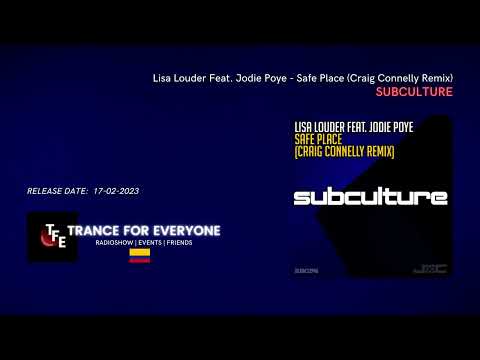 Lisa Louder Feat. Jodie Poye - Safe Place (Craig Connelly Remix) SUBCULTURE