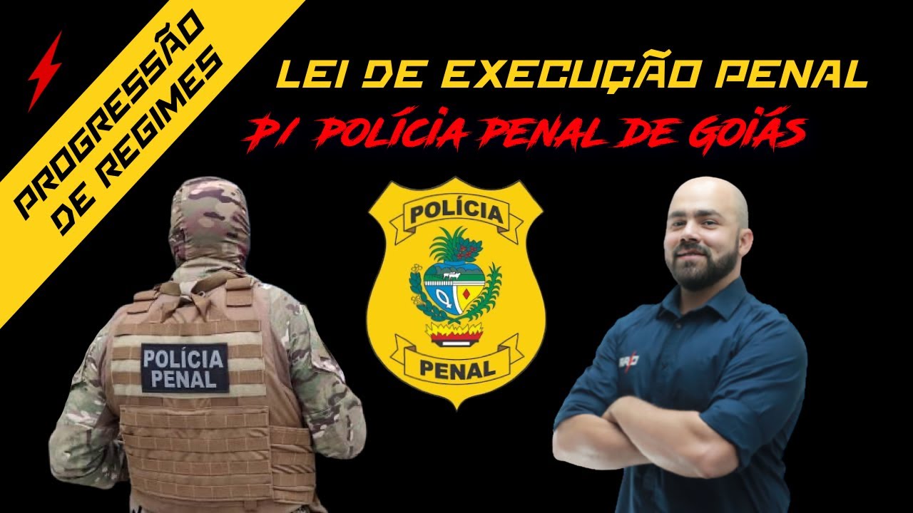 Lei de Execução Penal - Progressão de Regimes - PPGO