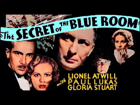 The Secret of the Blue Room (1933) [Mystery|Horror]