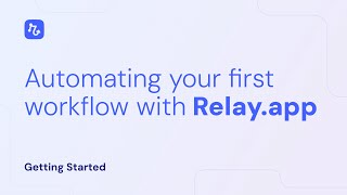 Automating your first workflow with Relay.app