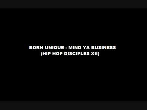 Born Unique - Mind Ya Business