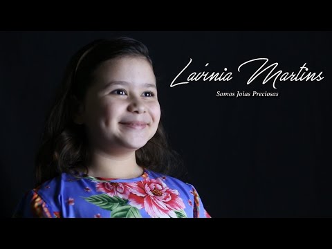 Somos Jóias Preciosas - Lavínia Martins