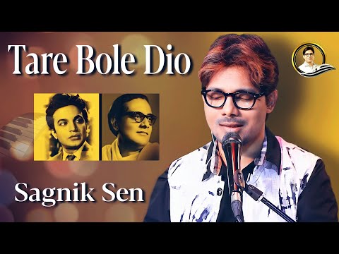 Tare Bole Dio - Sagnik Sen (Tribute to Hemanta Mukherjee & Uttam Kumar)
