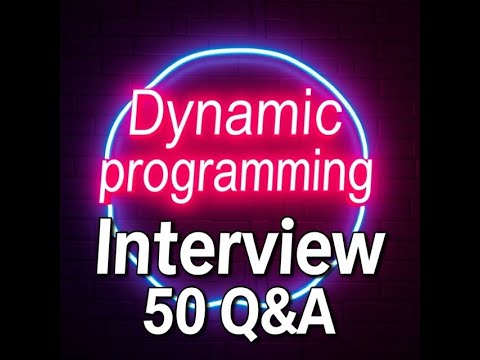 Mastering Dynamic Programming: 50 Interview Problems and Solutions