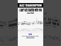 I Can't Get Started With You (3/4) - Jim Hall, 1981 Circles (Jazz Guitar Transcription)