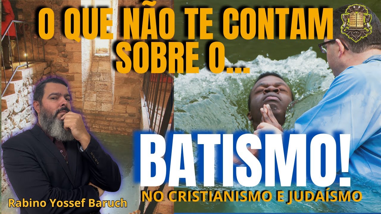 O que não te contam sobre o Batismo.