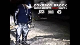 Coke Boy Brock - "U See Me" (These Streets Don't Love U)