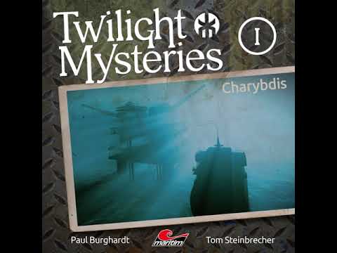 Twilight Mysteries - Die neuen Fälle - Folge 01: Charybdis (Komplettes Hörspiel)
