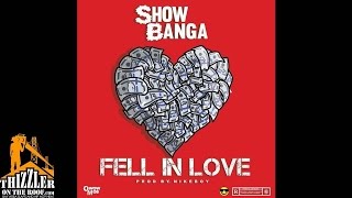 Show Banga - Fell In Love (prod. Nikeboy) [Thizzler.com Exclusive]