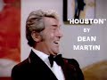 "HOUSTON"( Lyrics) ★ DEAN MARTIN ★ 1965