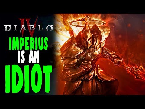 Diablo 4: Why Imperius is an IDIOT