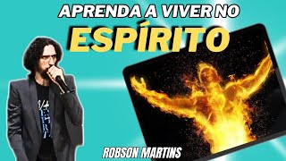 🟡Descubra o Segredo Oculto para Viver no Espírito: Revelações Transformadoras! ✨🙏 ROBSON MARTINS