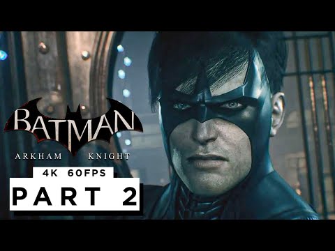 BATMAN: ARKHAM KNIGHT Walkthrough Gameplay Part 2 - (4K 60FPS) RTX 3090 MAX SETTINGS - No Commentary