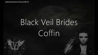 Black Veil Brides - Coffin ((With Lyrics))