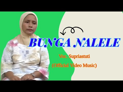 Supriastuti - Bunga Nalele (Official Music Video)