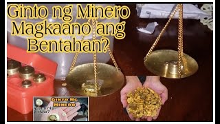 GINTO NG MINERO, BUY & SELL HOW MUCH? | RAW GOLD PRICE AND KARATAGE