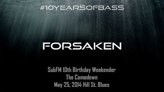 Forsaken live at #10YearsOfBass - SubFM.TV