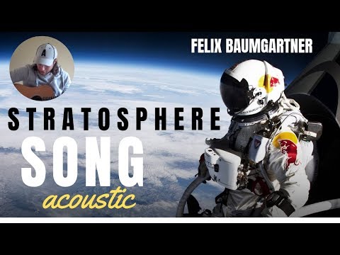 Felix Baumgartner Stratos Song - Stratosphere (Go Felix Go) - Jean Nolan