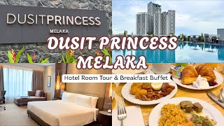 Dusit Princess Melaka Hotel Room Tour & BREAKFAST BUFFET | Melaka Malaysia