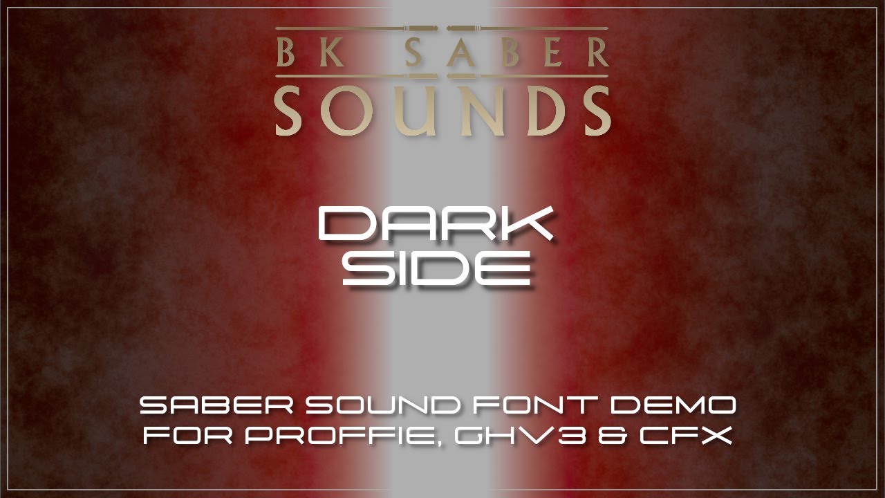 Dark Side - Saber Font Demo for Proffie, GHv3 and CFX