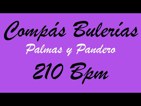 Compás Bulerías - Palmas y Pandero - 210 Bpm - Bases Flamencas