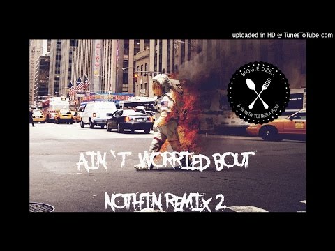 BIG DŻEJ x AIN'T WORRIED BOUT NOTHIN REMIX 2