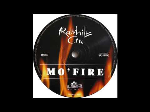 Rawhill Cru - Mo' Fire