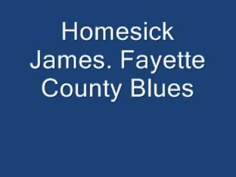 Homesick James  Fayette County Blues