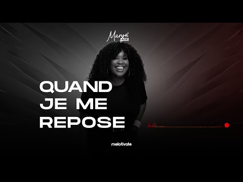 Marya ADE - QUAND JE ME REPOSE ( VIDEOS LYRICS )