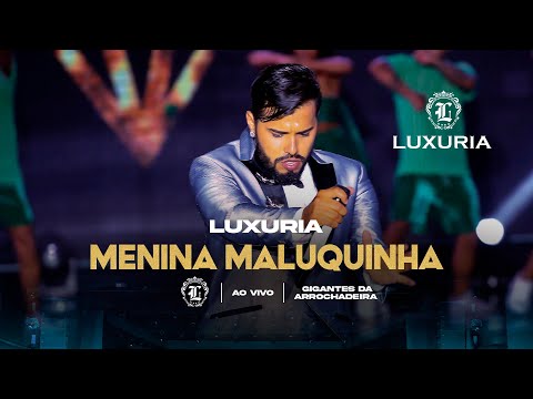Luxúria - Menina maluquinha (Clipe Oficial)