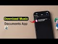 How To Download Music On Documents App On IPhone
