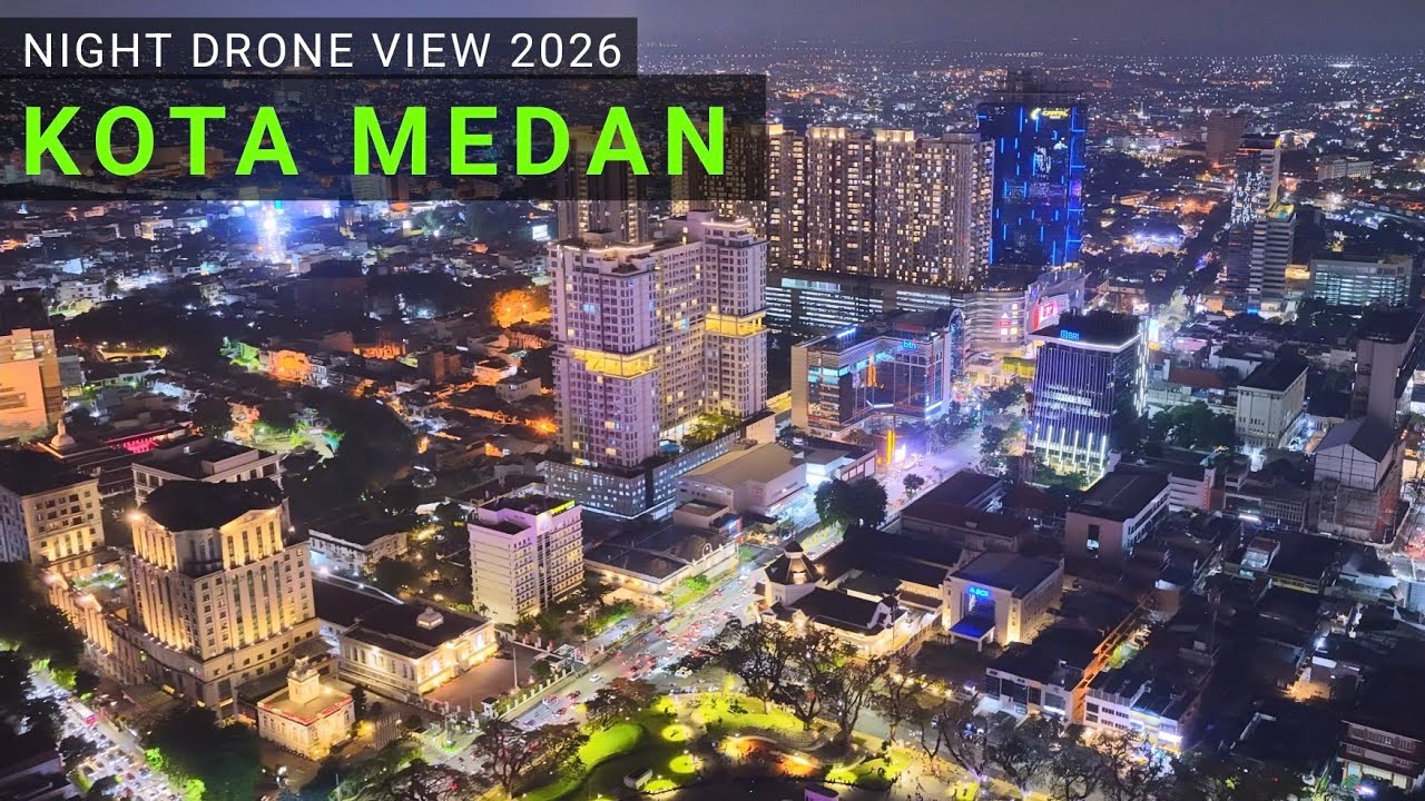 Night Drone View 2026 Kota Medan Sumatra Utara 