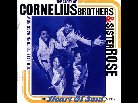 Cornelius Bros and Sister Rose - Too late to turn back now Official Instrumental