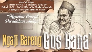 Download lagu 2 Januari 2026 ▶️ Ngaji Bareng Gus Baha' Shahih Bukhari di Masjid Al-Aqsha Menara Kudus mp3