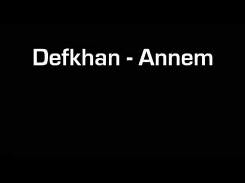 Defkhan ft. Firtina - Annem