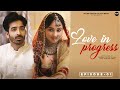 Love In Progress E01 First Night Romantic Web Series Flicks Media