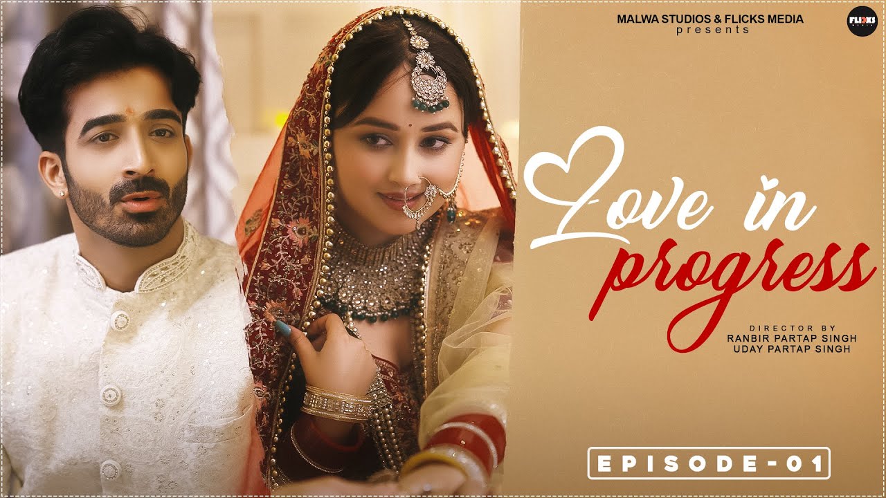 Love In Progress | E01 - First Night | Romantic Web Series | Flicks Media