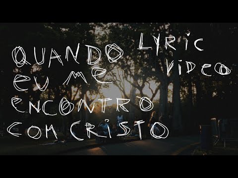 Quando Eu Me Encontro Com Cristo - Ulysses Manso