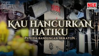 Download lagu DJ Kau Hancurkan Hatiku Vt Pemuda Bandungan Srikaton  mp3