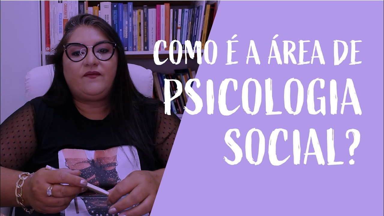 Psicologia Social e sua área de atuação.