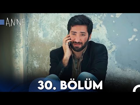 Anne 30. Bölüm HD