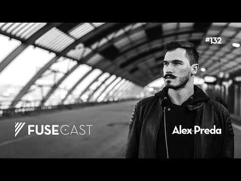 Fusecast #132 - Alex Preda