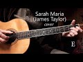 Sarah Maria (James Taylor) - cover