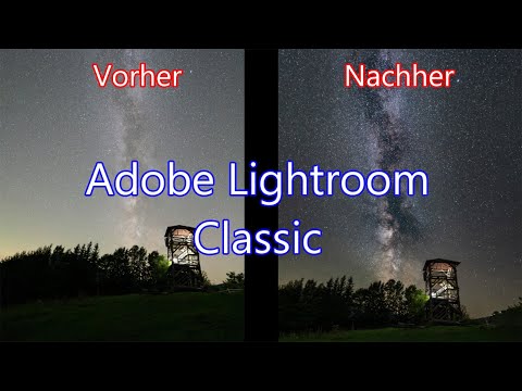 Milchstraße bearbeiten in 5 Minuten mit Lightroom Classic - Tutorial
