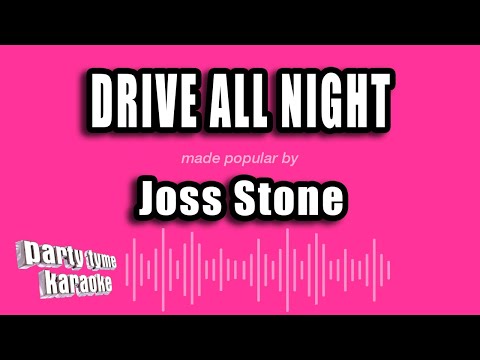 Drive All Night - Joss Stone